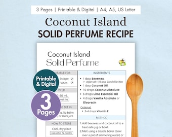 May include: A printable recipe for Coconut Island solid perfume, with a wooden spoon. The recipe includes ingredients like beeswax, coconut oil, and essential oils. The design features text and graphics on a light blue background.