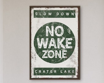 green "NO WAKE ZONE" sign > vintage Crater Lake poster for rustic lake house decor, large framed lakehouse sign, canvas art print {b}