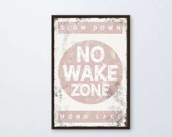 shell pink "NO WAKE ZONE" sign > vintage Mono Lake print for rustic lake house decor, large framed lakehouse sign, canvas print art {b}