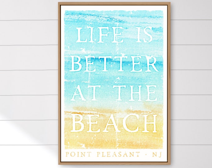 vintage ocean sign > personalized "life is better at the beach" poster for beach house decor, beachhouse canvas (Point Pleasant)