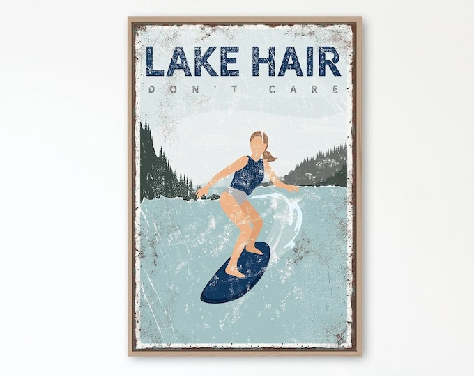 cute LAKE HAIR DOn'T CARE poster for Lake house decor > wake surfing gift for her, custom wakesurf poster, personalized lake {vpl}