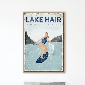 cute LAKE HAIR DOn'T CARE poster for Lake house decor > wake surfing gift for her, custom wakesurf poster, personalized lake {vpl}