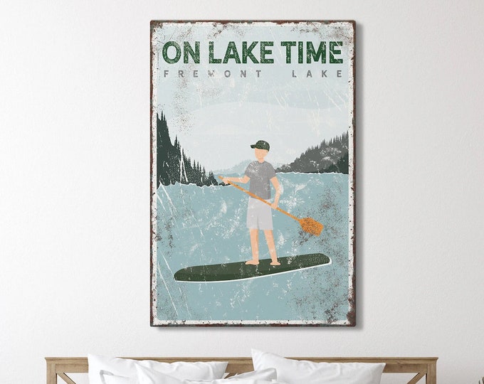 vintage ON LAKE TIME sign > forest green paddleboard poster for above bed, lake house decor gift for him, unique Fremont Lake art {vpl}