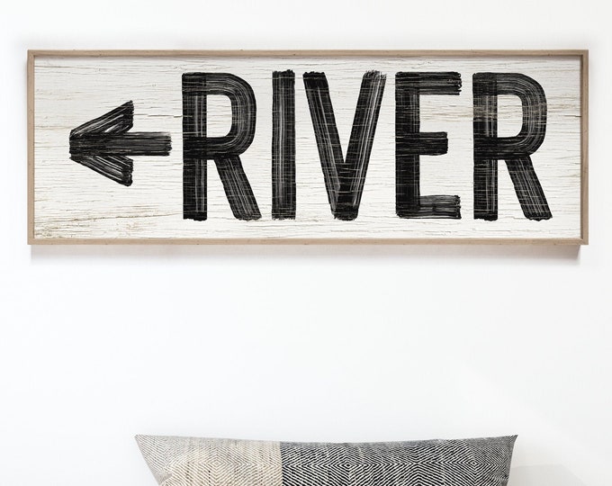 large RIVER sign > arrow sign for river house decor, distressed coastal farmhouse sign, black and white faux weathered wood print {pww}