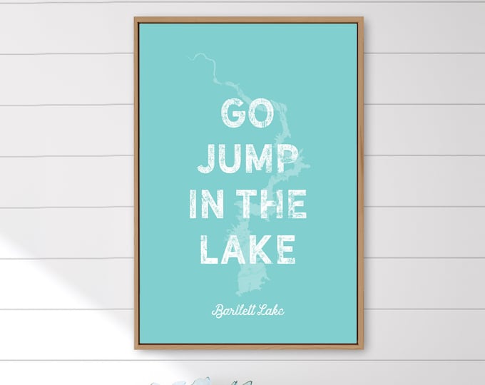 vintage "go jump in the lake" sign > aqua blue and white LAKE BARTLETT art print, personalized lake house decor, custom lakehouse gift