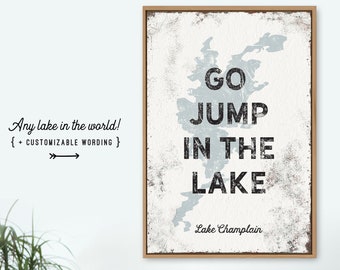 rustic LAKE CHAMPLAIN sign > "go jump in the lake" poster, slate blue gray farmhouse art print, custom wall art for lake house decor {lsw}