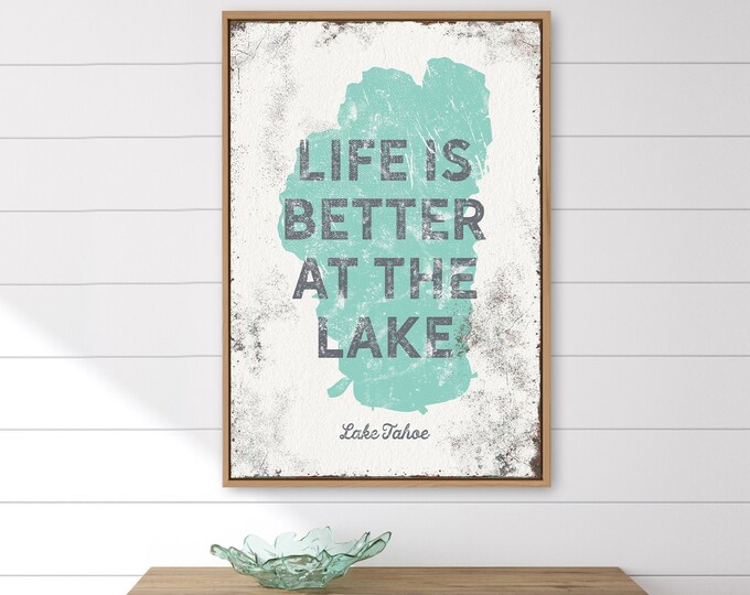 vintage LAKE TAHOE sign > "life is better at the lake" poster, seafoam green wall art print for lake house, custom farmhouse decor {lsw}