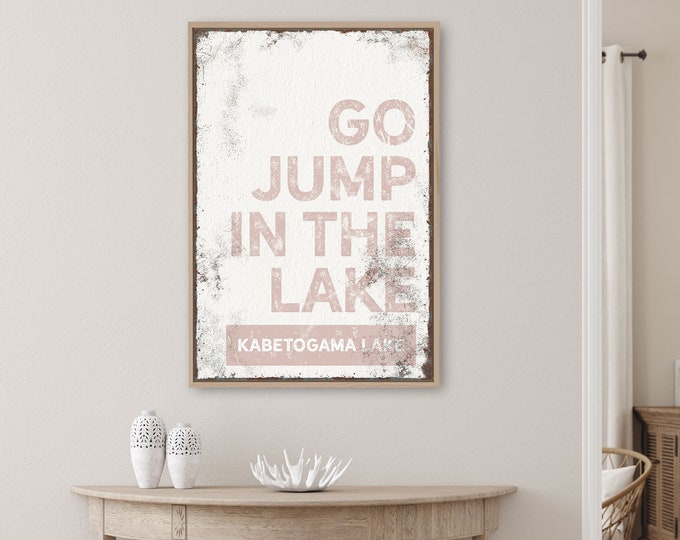 pink “GO JUMP in the LAKE” sign > vintage Kabetogama Lake wall art for farmhouse decor, xl framed canvas, shell pink lakehouse sign {brw}