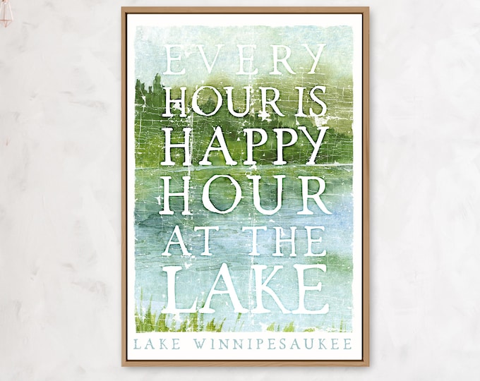 vintage bar sign for lakehouse decor > distressed "every hour is happy hour at the lake" watercolor wall art  (Lake Winnipesaukee)