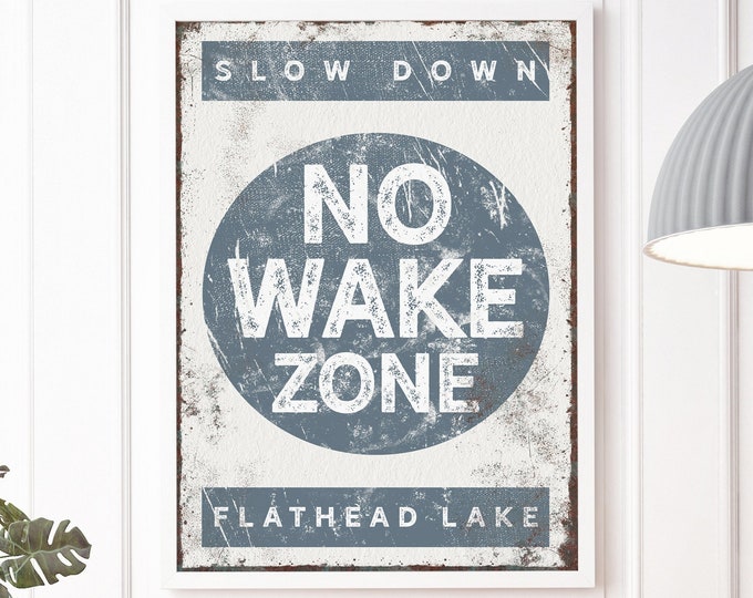 harbour "NO WAKE ZONE" sign > vintage Flathead Lake poster for rustic lake house decor, large framed lakehouse sign, canvas art print {b}