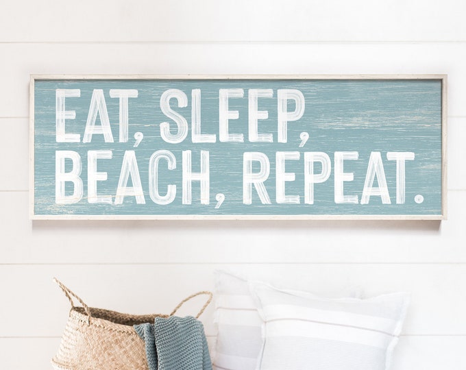 Eat, Sleep, Beach, Repeat sign for BEACH HOUSE decor > Coastal Blue wall art, Fun realtor or hostess gift,  Faux weathered wood canvas {pwo}