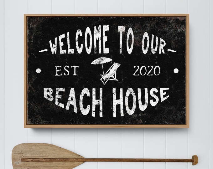 BEACH HOUSE welcome sign > weathered black beachouse canvas with beach chair and umbrella, rusty vintage farmhouse wall art