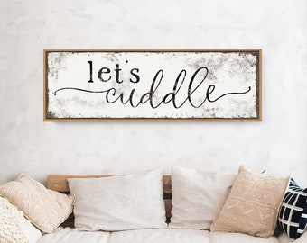 off white Let's Cuddle sign > sweet vintage white farmhouse art print, rustic bohemian decor, aged white and black canvas print {s}