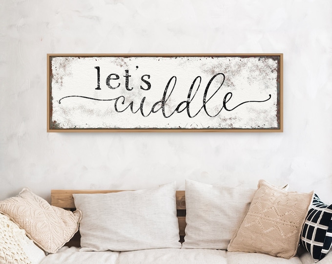 off white Let's Cuddle sign > sweet vintage white farmhouse art print, rustic bohemian decor, aged white and black canvas print {s}