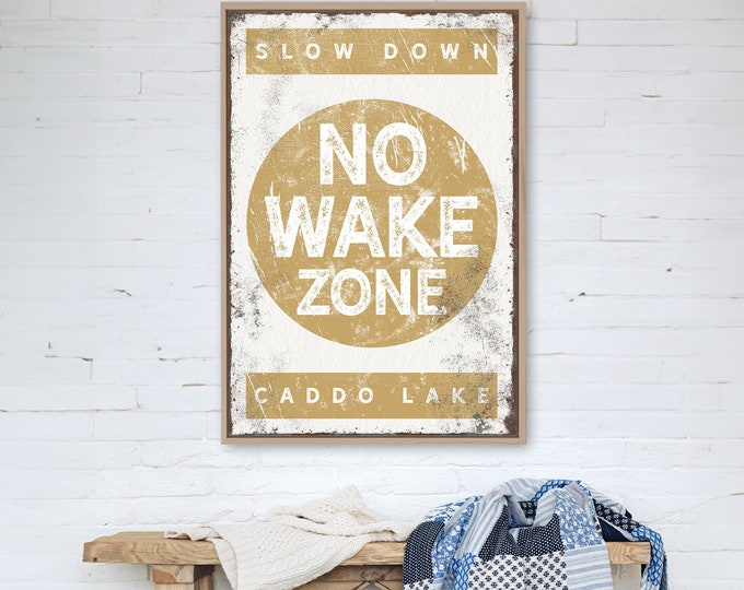 yellow "NO WAKE ZONE" sign > vintage Caddo Lake poster for rustic lake house decor, large framed lakehouse sign, canvas art print {b}