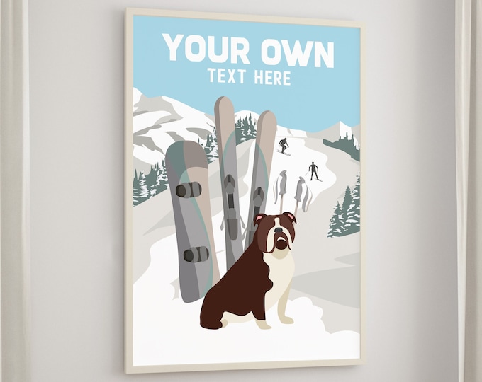 vintage DOG POSTER with custom text and dogs, retro ski dog poster with English Bulldog, choose from many dogs, unique gift for dog lovers