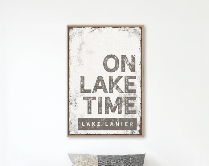 kindling brown "ON LAKE TIME" sign > vintage Lake Lanier wall art for nautical lakehouse decor, xl framed canvas, brown lake home sign {brw}