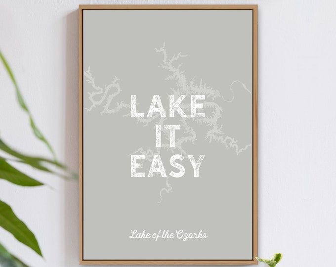 distressed gray "lake it easy" sign > neutral gray and white LAKE of the OZARKS wall art, vintage lakehouse decor, custom lake house gift