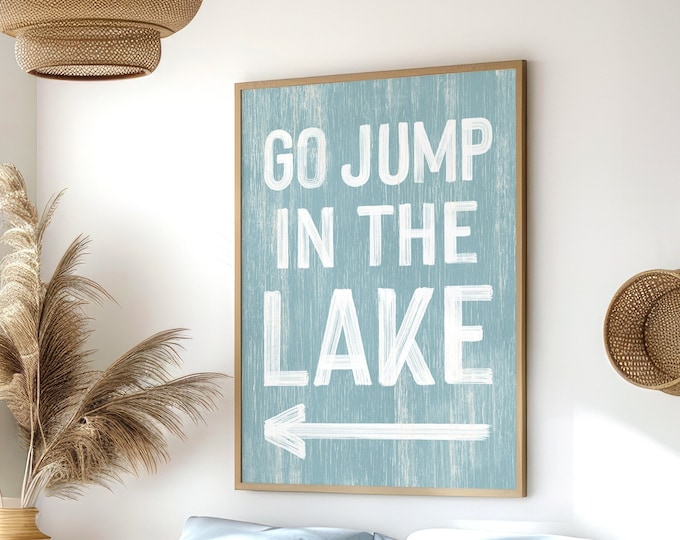 Go Jump in the LAKE Sign in Tide Blue, Vintage LAKE HOUSE Decor, Directional Arrow Art, Faux Wood Canvas Print, Lake Gift for Her {pwo}