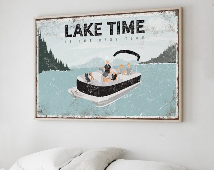 LAKE TIME is the Best Time Sign, Family of Four on Pontoon Boat with Dogs, French Bulldogs, Frenchies, Large Lake Gift for Dad {VPL}