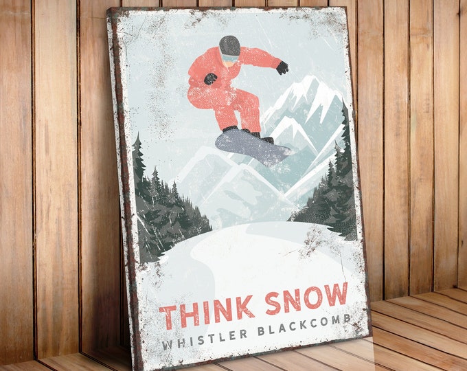 THINK SNOW ski sign, vintage SNOWBOARD poster, Whistler Blackcomb, British Columbia, Canada, mountain wall art, custom ski house decor {vph}