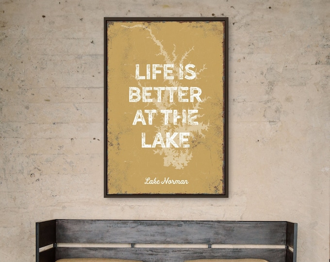 Life is Better AT THE LAKE sign, vintage Lake Norman canvas print in Butternut, vintage lakehouse decor, custom lake house gift, home decor