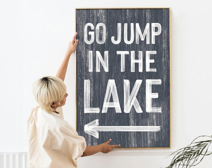 Go jump in the LAKE sign > blue gray LAKE HOUSE decor, coastal wall art, directional left arrow art, faux vintage wood canvas print  {pwo}