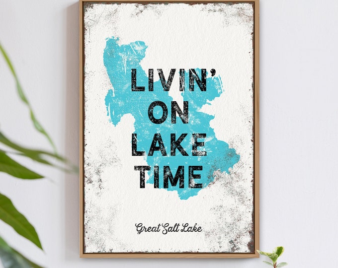 GREAT SALT LAKE sign > vintage "livin' on lake time" poster, turquoise blue art print for lake house, personalized farmhouse decor {lsw}