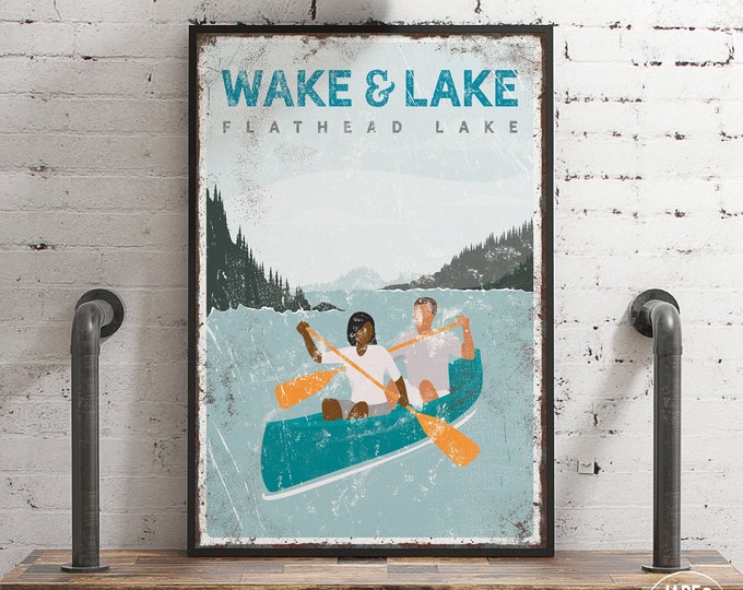 vintage lake sign with canoe couple, WAKE AND LAKE farmhouse canvas print, custom text and lake, Flathead Lake shown, retro lake decor {vpl}