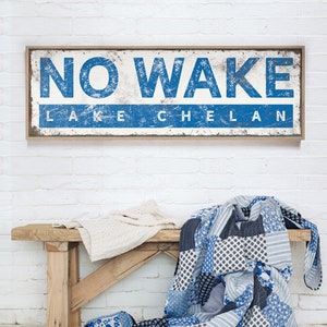 large NO WAKE sign • ocean blue lake house decor • custom lakehouse wall art • coastal farmhouse (personalized for Lake Chelan) {s}