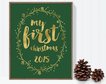 my first christmas 2015 / wall art print DIY / christmas decoration / GOLD WREATH / calligraphy, gold and green ▷digital printable sign