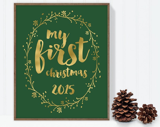 my first christmas 2015 / wall art print DIY / christmas decoration / GOLD WREATH / calligraphy, gold and green ▷digital printable sign