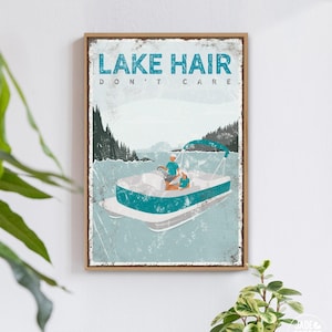 vintage LAKE HAIR don&#39;t care sign, personalized pontoon boat poster, for lake house decor, lake gift for couple, vintage lake poster {vpl}