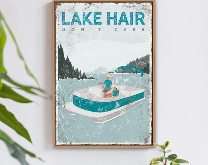 vintage LAKE HAIR don't care sign, personalized pontoon boat poster, for lake house decor, lake gift for couple, vintage lake poster {vpl}