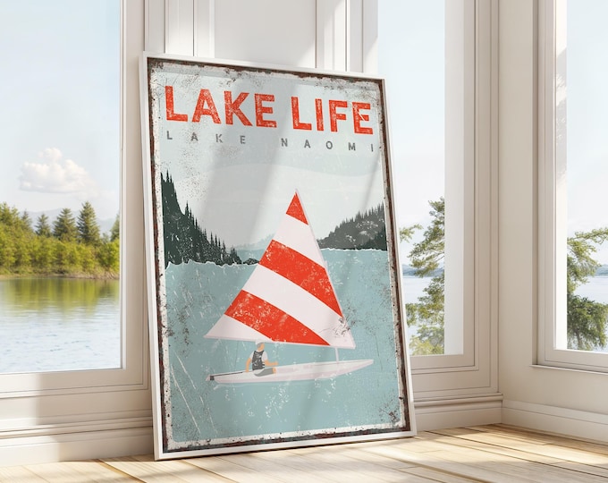 Lake Life Sign with Man on a Sailboat, Choose any Lake, Lake Naomi Timber Trails Poconos, Unique Lake Gift Ideas, Retro Lake Art, (Vpl)