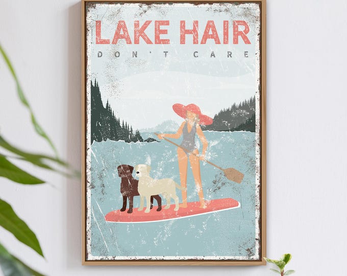 Coral LAKE HAIR Sign, Personalized Poster of Woman Paddleboarding with Dogs, Vintage Lake House Decor, Labrador Mom Gift {vpl}