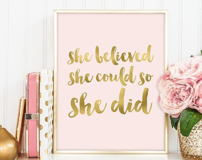 She Believed She Could Printable Poster, Golden Blush (Digital Download)