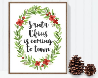 Santa Claus is coming / wall art print DIY / christmas decoration / HOLIDAY WREATH / calligraphy, red and green ▷digital printable sign
