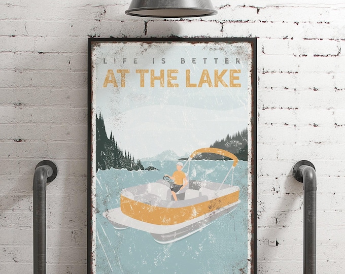 Boat Lake Sign, Life Is Better At The Lake Vintage Pontoon Wall Art Lake House