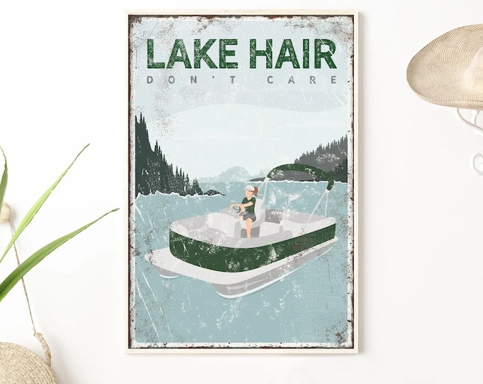 Green LAKE HAIR Don't Care canvas • personalized pontoon boat art for lake house decor • modern FARMHOUSE decor • vintage lake poster {vpl}