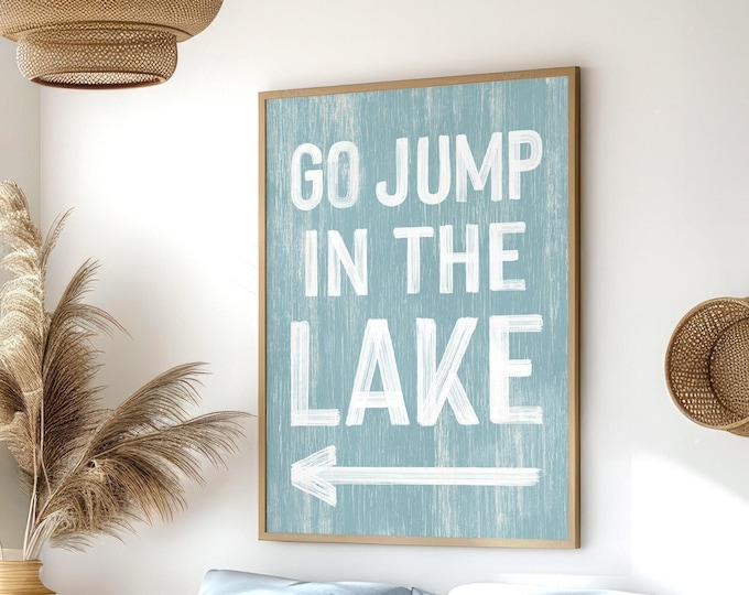 Directional Sign, Go Jump In The Lake, White Arrow Art For Your Dock