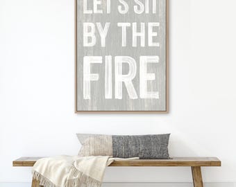 Rustic Cabin Sign: Neutral Gray 'Let's Sit by the Fire' - Faux Wood