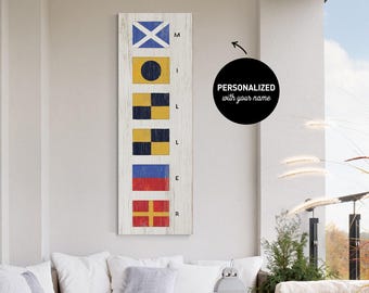 Nautical Decor With Your Family Name Spelled In Vertical Maritime Signal Flags