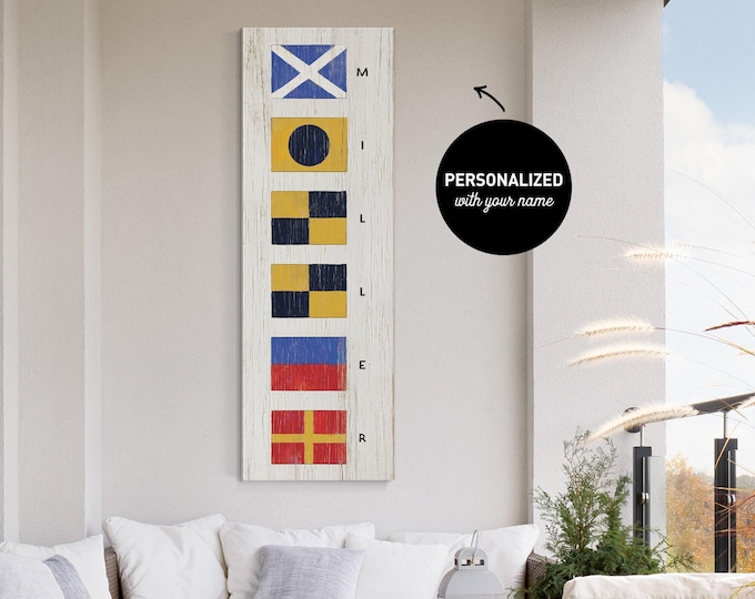Nautical Decor With Your Family Name Spelled In Vertical Maritime Signal Flags