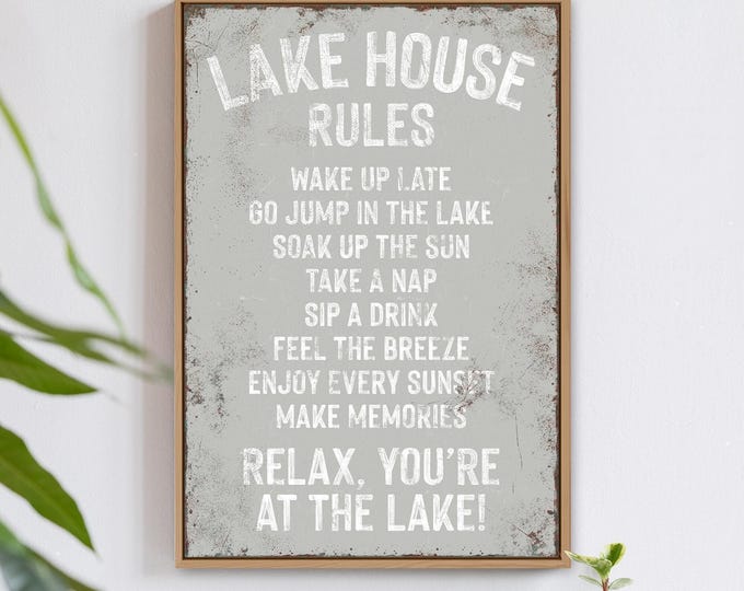 Lake House Rules, Wake Up Late Jump In The Lake Enjoy Every Sunset, Sage Gray And Cream