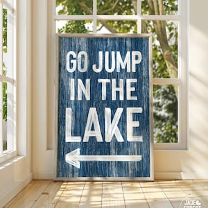 Go Jump in the LAKE Sign, Nautical LAKE HOUSE Decor, Directional Left Arrow Art, Faux Vintage Wood Canvas Print, Lake Gift for Her {pwo}