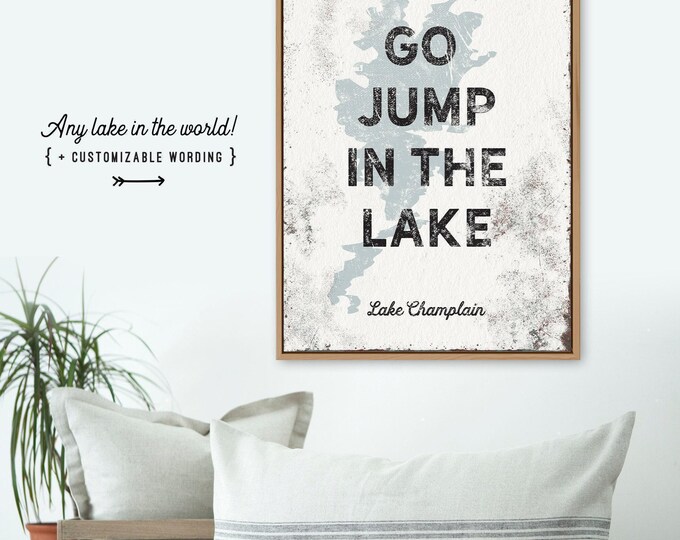 Lake House Sign, Rustic Wall Art 'Go Jump in the Lake' (Custom Colors & Sizes)