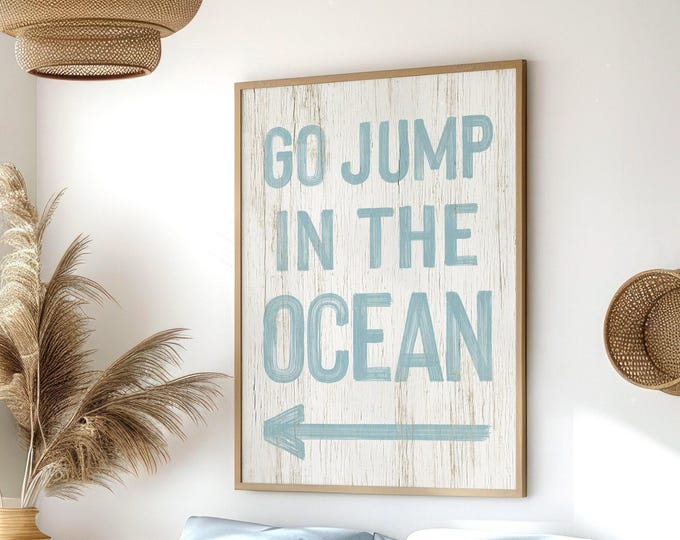 Light Blue Ocean Sign, Go Jump In The Ocean Directional Wall Art, Custom Color Coastal Print