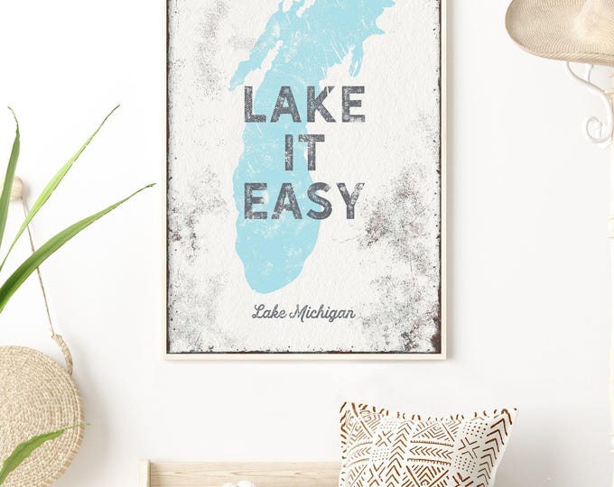Custom Lake Map, Pure Lake Michigan Lake It Easy Quote Blue Lake House Decor