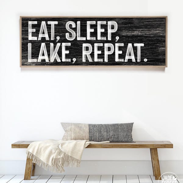 Lakehouse Wall Art: Eat Sleep Lake Sign - Faux Weathered Wood